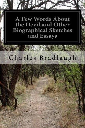 A Few Words About the Devil and Other Biographical Sketches and Essays von CREATESPACE