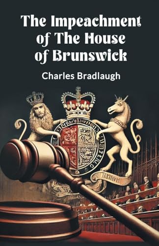 The Impeachment of the House of Brunswick von Double 9 Books