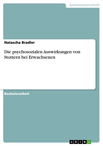 Die psychosozialen Auswirkungen von Stottern bei Erwachsenen von GRIN Verlag