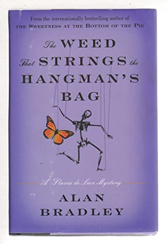 The Weed That Strings the Hangman's Bag (Flavia De Luce Mystery, 2, Band 2)