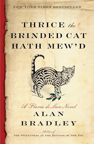 Thrice the Brinded Cat Hath Mew'd: A Flavia de Luce Novel von Bantam