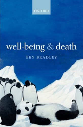 Well-Being and Death von OUP Oxford