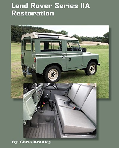 Land Rover Series IIA Restoration: The story of a Father and Son Project von Independently published