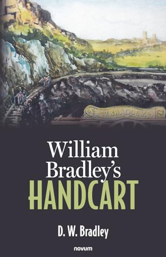 William Bradley’s Handcart von novum publishing