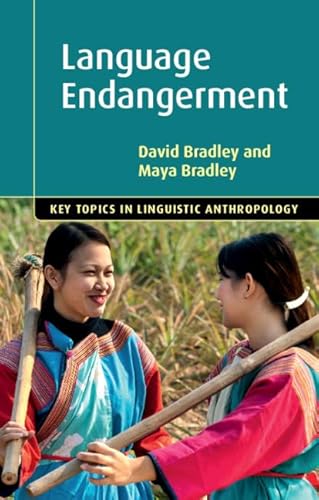 Language Endangerment (Key Topics in Linguistic Anthropology) von Cambridge University Press