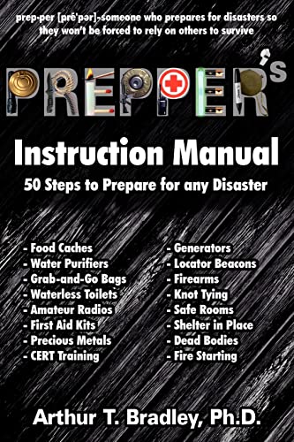 Prepper's Instruction Manual: 50 Steps to Prepare for any Disaster von CREATESPACE