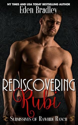 Rediscovering Rubi (Submissives of Rawhide Ranch, Band 14) von Independently published