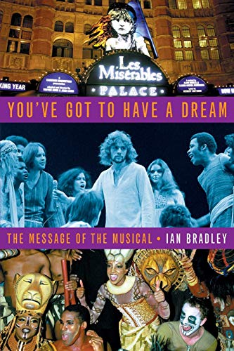 You've got to have a dream: The Message of the Musical