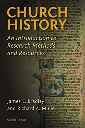 Church History: An Introduction to Research Methods and Resources: An Introduction to Research Methods and Resources (Revised) von William B. Eerdmans Publishing Company