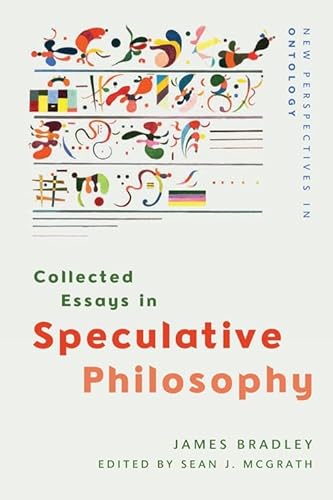Collected Essays in Speculative Philosophy (New Perspectives in Ontology) von Edinburgh University Press