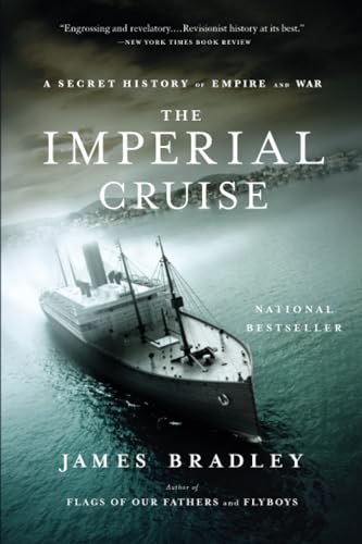 Imperial Cruise: A Secret History of Empire and War Imperial Cruise: A Secret History of Empire and War