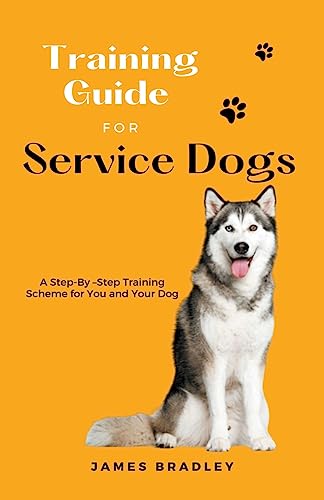 Training Guide for Service Dogs Training Guide for Service Dogs von Felix Agbodji