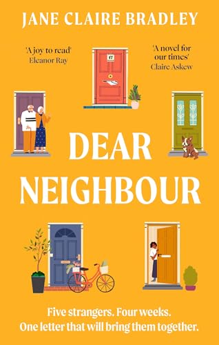 Dear Neighbour: A moving, inspirational novel about community, family and the true meaning of home von Sphere