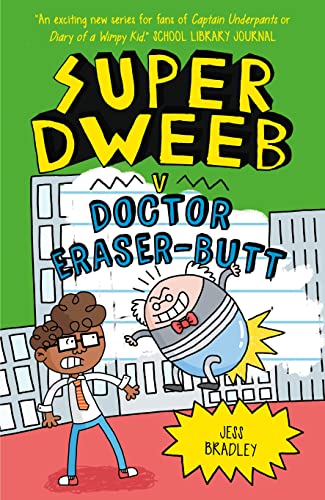 Super Dweeb vs Doctor Eraser-Butt