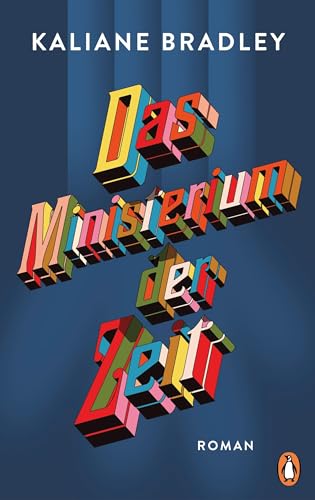 Das Ministerium der Zeit: Roman. Nominiert für den Women's Prize for Fiction 2025