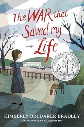 The War that Saved My Life: (Newbery Honor Award Winner)