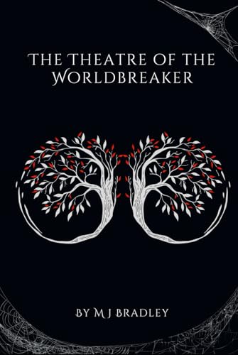The Theatre of the Worldbreaker (The Shadow of the Heart-Tree, Band 2) von Independently published