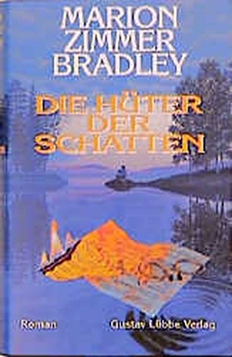 Die Hüter der Schatten: Roman (Lübbe Science-Fiction /Fantasy)