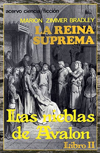 La Reina Suprema: Libro 2 de Las Nieblas de Avalon La Reina Suprema: Libro 2 de Las Nieblas de Avalon