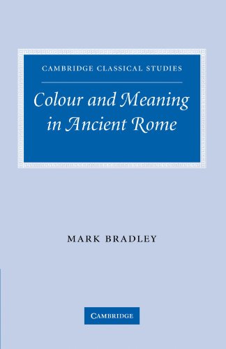 Colour and Meaning in Ancient Rome (Cambridge Classical Studies) von Cambridge University Press