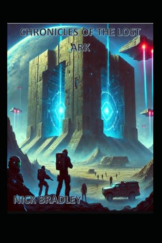 Chronicles of the Lost Arks von Independently published