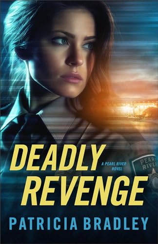 Deadly Revenge (Pearl River, 3, Band 3) von Revell, a division of Baker Publishing Group