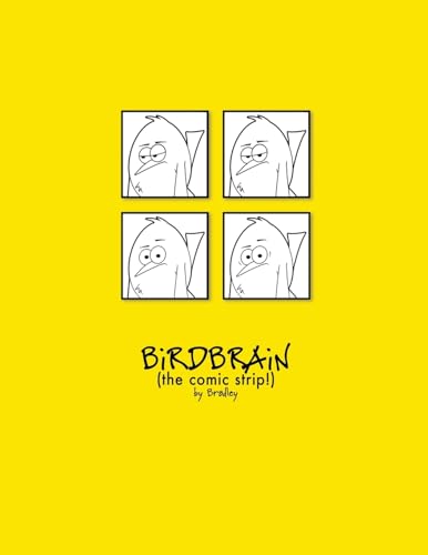 The Complete BiRDBRAiN (the comic strip!)
