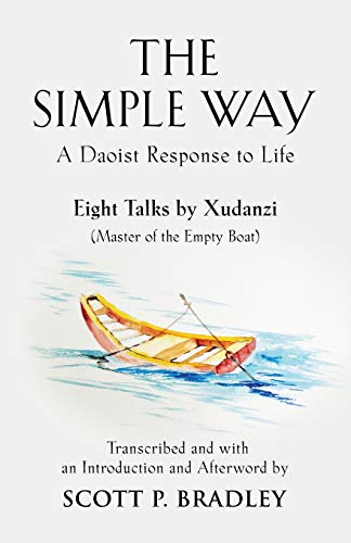 THE SIMPLE WAY: A DAOIST RESPONSE TO LIFE von Booklocker.com
