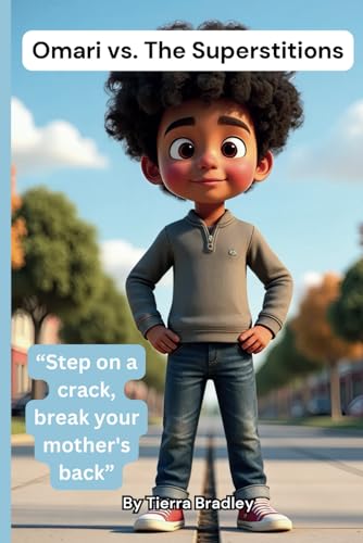 Omari vs. The Superstitions: Step on a crack, break your mother's back von Independently published
