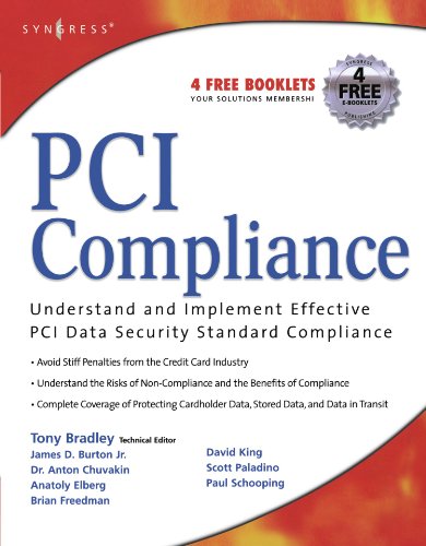PCI Compliance: Understand and Implement Effective PCI Data Security Standard Compliance von Syngress