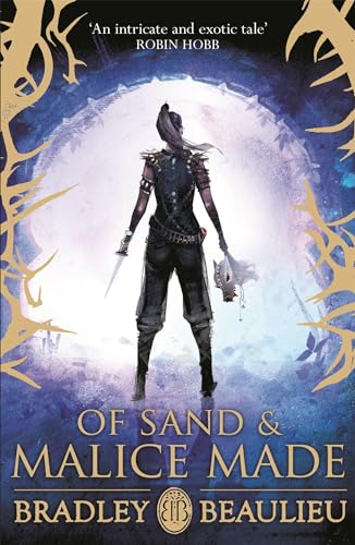 Of Sand and Malice Made (The Song of the Shattered Sands)