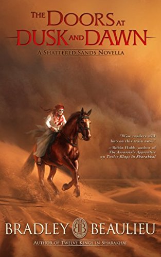 The Doors at Dusk and Dawn: A Shattered Sands Novella (The Song of the Shattered Sands Novellas, Band 2) von Quillings Literary