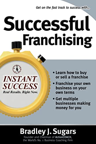 Successful Franchising (Instant Success Series)