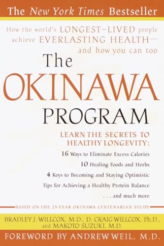 The Okinawa Program: How the World's Longest-Lived People Achieve Everlasting Health--And How You Can Too