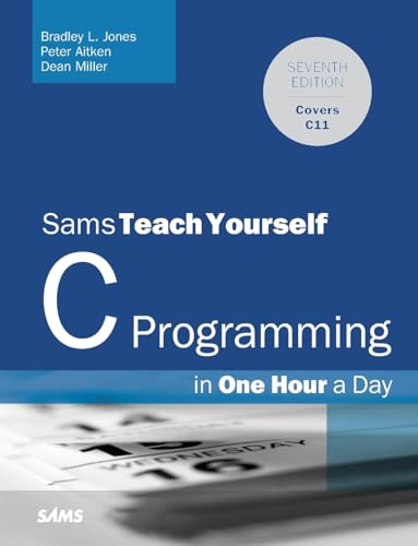 Sams Teach Yourself C Programming in One Hour a Day von Sams Publishing