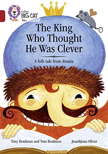 The King Who Thought He Was Clever: A Folk Tale from Russia: Band 14/Ruby (Collins Big Cat) von Collins