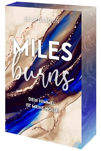 MILES BURNS: Dein Himmel ist meine Hölle | Mit wunderschönem limitierten Farbschnitt von Ellie Bradon (Nova MD)