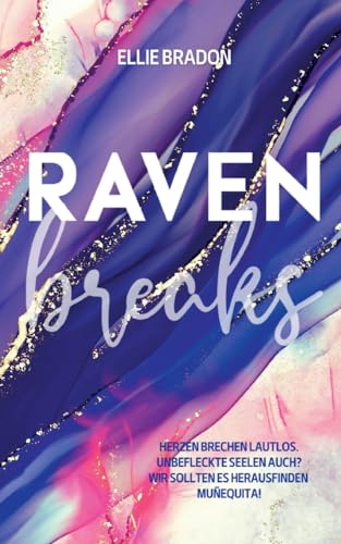 Raven breaks: Ein verbotener Liebesroman (Raven - Ein verbotener Liebesroman)