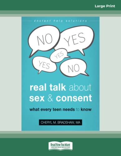 Real Talk About Sex and Consent: What Every Teen Needs to Know von ReadHowYouWant