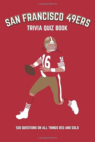 San Francisco 49ers Trivia Quiz Book: 500 Questions on all Things Red and Gold (Sports Quiz Books) von St Cyprian Books