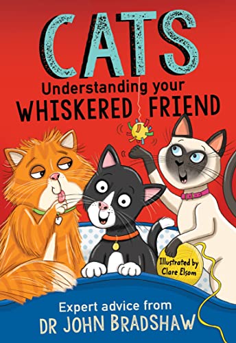 Cats: Understanding Your Whiskered Friend Cats: Understanding Your Whiskered Friend von Andersen Press