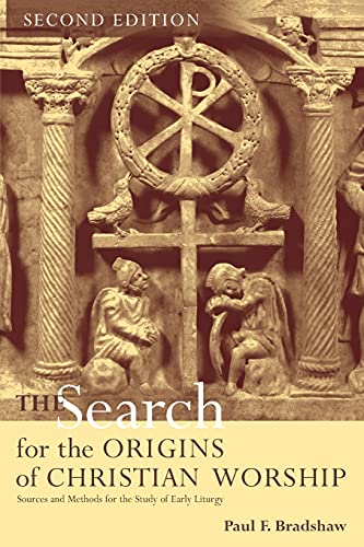The Search for the Origins of Christian Worship The Search for the Origins of Christian Worship von SPCK Publishing
