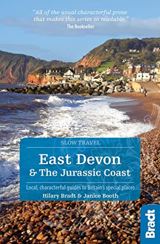 Bradt East Devon & The Jurassic Coast: Local, Characterful Guides to Britain's Special Places (Bradt Travel Guide)