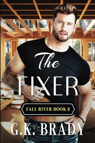 The Fixer: Book 2 in The Fall River Series von Bowker