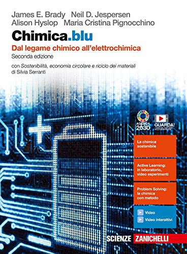 Chimica.blu. Dal legame chimico all'elettrochimica. Con Sostenibilità, economia circolare e riciclo dei materiali. Per le Scuole superiori. Con e-book. Con espansione online von Zanichelli