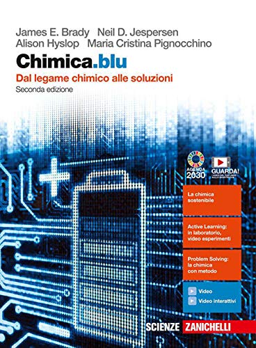 Chimica.blu. Dal legame chimico alle soluzioni. Con interactive e-book. Per le Scuole superiori. Con espansione online