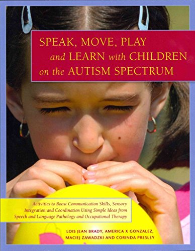 Speak, Move, Play and Learn With Children on the Autism Spectrum