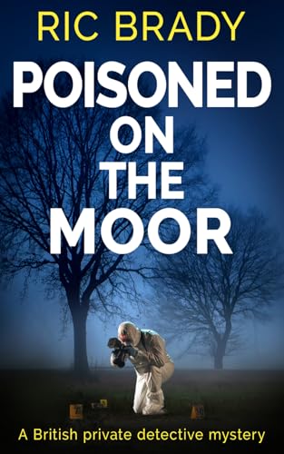 Poisoned on the Moor: A British private detective mystery (The Yorkshire detective mystery series, Band 7) von The Book Folks