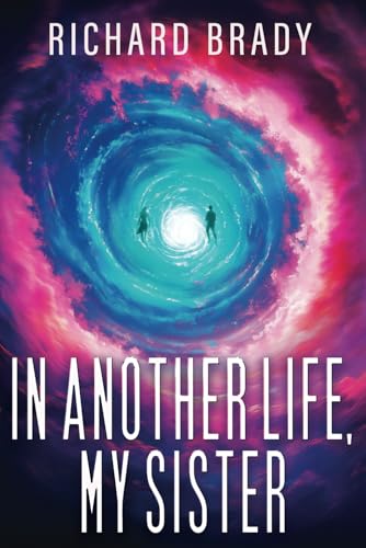 IN ANOTHER LIFE, MY SISTER von Independently published