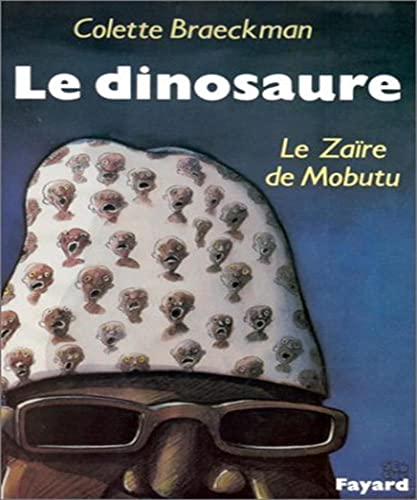 Le dinosaure: Le Zaïre de Mobutu